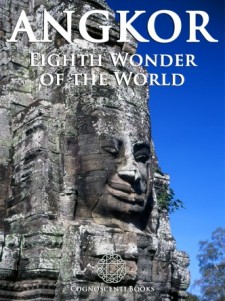 ANGKOR: EIGHTH WONDER OF THE WORLD