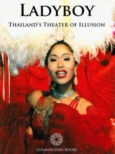 LADYBOY: THAILAND’S THEATER OF ILLUSION
